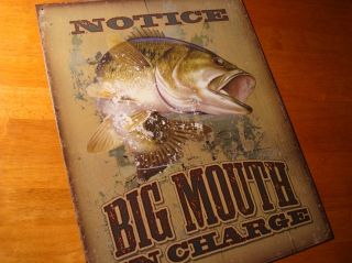 BIG MOUTH IN CHARGE Bass Fishing Fisherman Cabin Lodge Lake Home Decor 