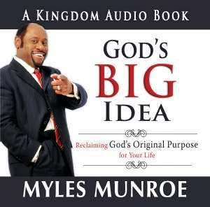 Gods Big Idea Audio Book CD Myles Munroe 0768427312