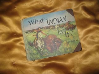   Childrens Book WHAT INDIAN IS IT? 1956 Anna Pistorius Native American
