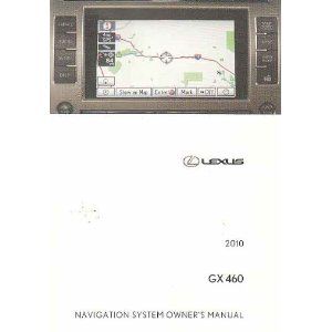 Lexus 2010 GX 460 Navigation System Owners Manual, , Very Good