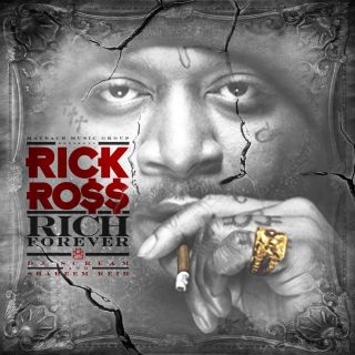 Rick Ross Rich Forever Mixtape Diddy Birdman Future Drake