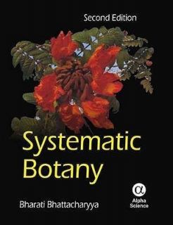 Systematic Botany by Bhattacharyya Bharati