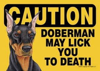 Doberman Black May Lick You to Death Sign 7 x 5