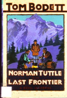2004 Norman Tuttle on The Last Frontier Tom Bodett