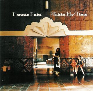 Takin My Time by Bonnie Raitt CD 081227837921