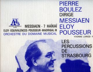   Percussions de Strasbourg / Pierre Boulez Dirige Messiaen LP France