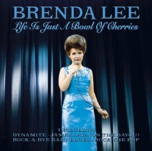 Brenda Lee Life Is Just A Bowl of Cherries New CD 5034504267121