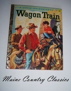 1958 Little Golden Book WAGON TRAIN A 1st Edition