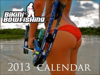 Bikini Bowfishing 2013 Calendar Bowhunting Hunting Fishing
