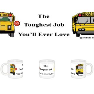 Toughest Job School Bus Driver Ceramic 11 oz Mug