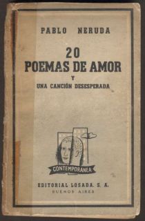 Pablo Neruda Book 20 Poemas de Amor Y Una Cancion 1954