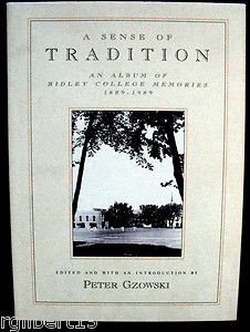 1988 A Sense Of Tradition Ridley College Memories St Catharines Canada 
