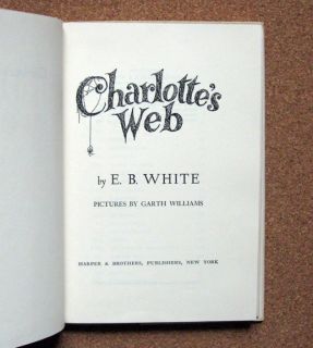 Charlottes Web by E.B. White [1st edition/early print]