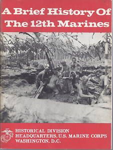 Charles R Smith A Brief History of The 12th Marines