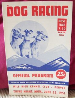 Vintage Greyhound Racing Official Program June 25 1951 Mile High