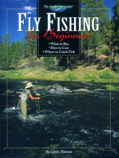 fly fishing for beginners by chris hansen
