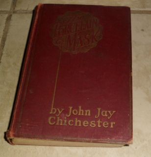 Porcelain Mask A Detective Story John Jay Chichester
