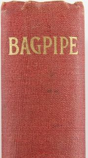 Story of The Bagpipe 1911 Scottish Irish Welsh Music Pipers Pipe Music