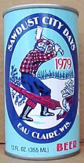Sawdust City Days Beer Can Walter Eau Claire Wisconsin
