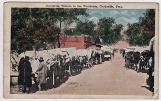 1918 Delivering Tobacco to Warehouse Clarksville TN Tennessee