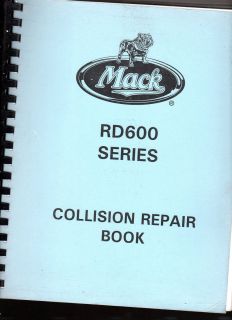 2003 Mack RD 600 Series Truck Collision Repair Book