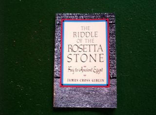 The Riddle of the Rosetta Stone by Harcourt School Publishers Ancient