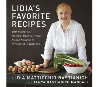 Lidias Favorite Recipes Cookbook by LidiaBastianich —