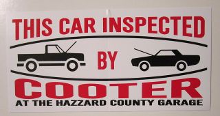  of Hazzard This Car Inspected by Cooter Bumper Sticker New