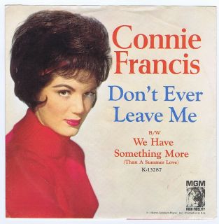 Connie Francis 45 DonT Ever Leave Me 1964 Teen Rocker with Picture