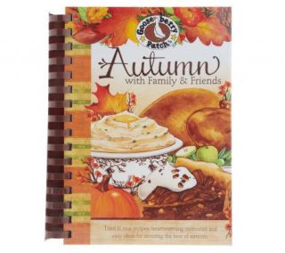 Autumn with Family & Friends Cookbook by GooseberryPatch —
