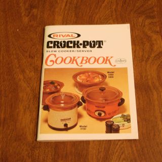 Rival Crock Pot Slow Cooker Server Cookbook