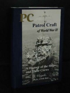  of World War II A History of The Ships and Their Crews William
