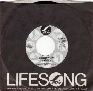 Jim Croce Mississippi Lady Maybe Tomorrow 45 Record Lifesong LS 45005