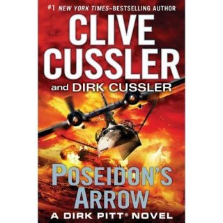 Poseidons Arrow (Dirk Pitt Adventure) by Clive Cussler, Dirk Cussler
