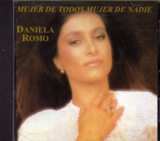 Daniela Romo Mujer de Todos Mujer de Nadie CD First Ed
