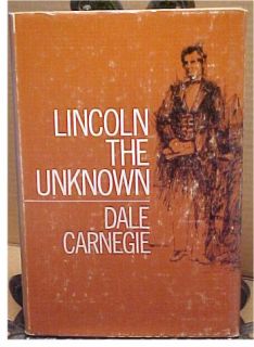 1932 1959 Lincoln The Unknown by Dale Carnegie HBDJ Abraham