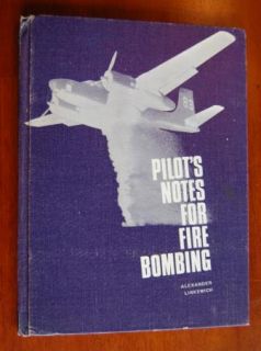 Pilots Notes for Fire Bombing Book Linkewich Fighting