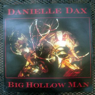 Danielle Dax Big Hollow Man AOR 10T UK Pressing 12
