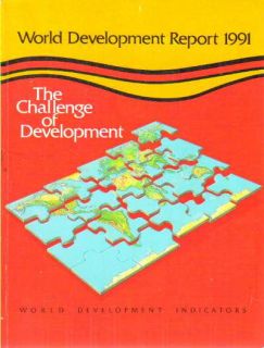World Development Report 1991 The Challenge of Development The World