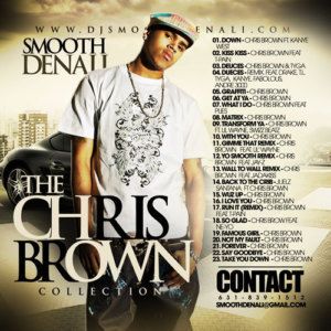 DJ Smooth Denali Chris Brown Collection Best Songs Mix