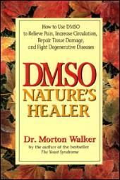 DMSO Natures Healer by Dr Morton Walker Crain WS