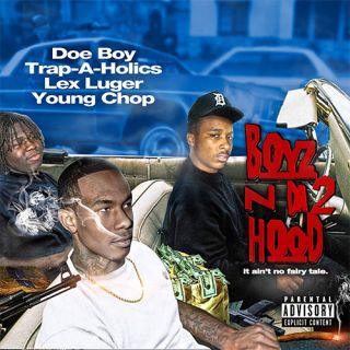Doe Boy   Boyz N Da Hood 2 MIXTAPE new cd lex luger young chop trap a