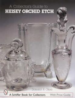 Heisey Glass Orchid Etch ID Price Guide 507 Pattern