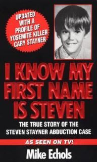  Know My First Name Is Steven by Mike Echols (1999, Paperback, Reissue