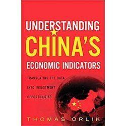 New Understanding Chinas Economic Indicators Orlik 0132620197