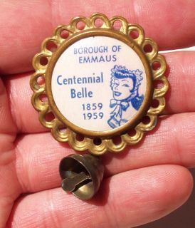 1859 1959 Centennial Belle Pinback Badge Bell Emmaus PA