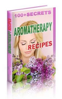 eBook 100 Aromatherapy Secrets 2 Free Bonus eBooks