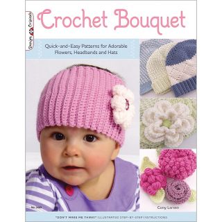 Crochet Bouquet Patterns for Baby Flowers, Bands and Hats