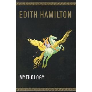New Mythology Hamilton Edith 9780316341516 0316341517