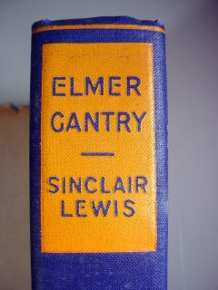ELMER GANTRY 1927 First Print First Edition HB DJ